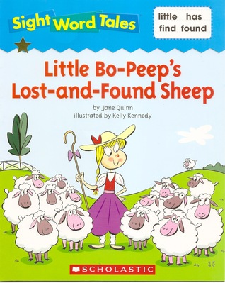 Little Bo-Peep's Lost-and-Found Sheep (Sight Word Tales, #24)