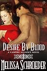 Desire by Blood by Melissa Schroeder