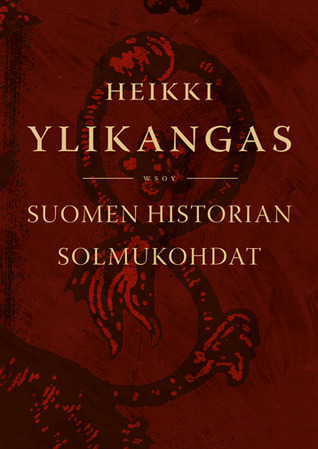 Suomen historian solmukohdat (Hardcover)