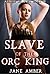 Slave of the Orc King