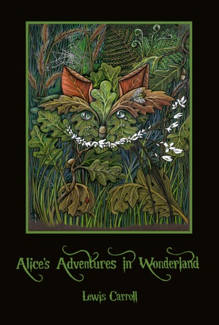 Alice's Adventures in Wonderland / Through the Looking-Glass, and What Alice Found There