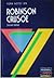 York Notes on Robinson Crusoe by Daniel Defoe by A.R. Humpherys