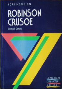 York Notes on Robinson Crusoe by Daniel Defoe (Paperback)
