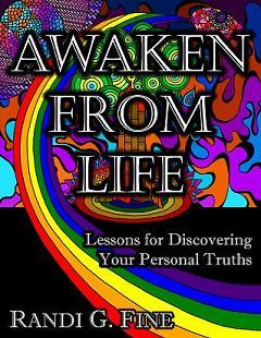 Awaken from Life: Lessons for Discovering Your Personal Truths
