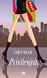 Privilegiul by Zoey Dean