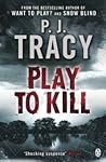 Play to Kill