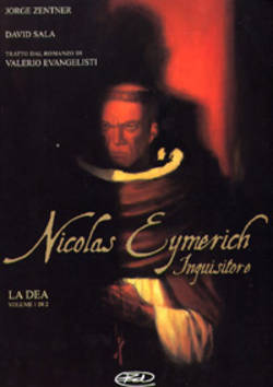 Nicolas Eymerich Inquisitore. La Dea Volume 1