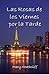 Las Rosas de los Viernes por la Tarde (Amor y Mentiras #2)