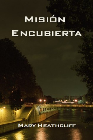 Misión Encubierta (Amor y Mentiras #1)