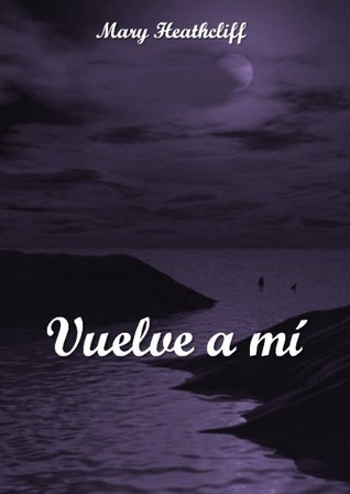 Vuelve a mí (Kindle Edition)