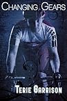Changing Gears by Terie Garrison