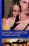 The Dangerous Jacob Wilde by Sandra Marton