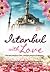 Istanbul with Love by Putri Indri Astuti