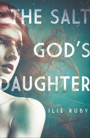 The Salt God's Daughter (Hardcover)