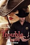 The Trouble With Love