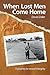 When Lost Men Come Home - n...