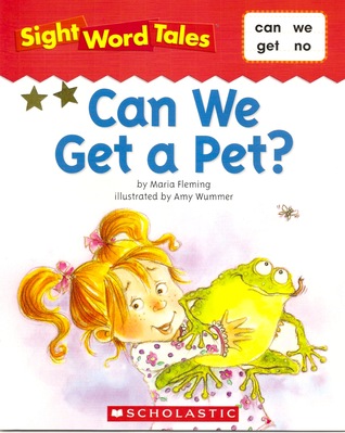 Can We Get a Pet? (Sight Word Tales, #1)