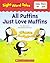 All Puffins Just Love Muffins (Sight Word Tales, #17)