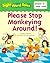 Please Stop Monkeying Around! (Sight Word Tales, #23)