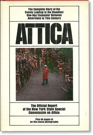 Attica: The Official Report of the New York State Special Commission on Attica