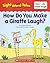 How Do You Make a Giraffe Laugh? (Sight Word Tales, #12)