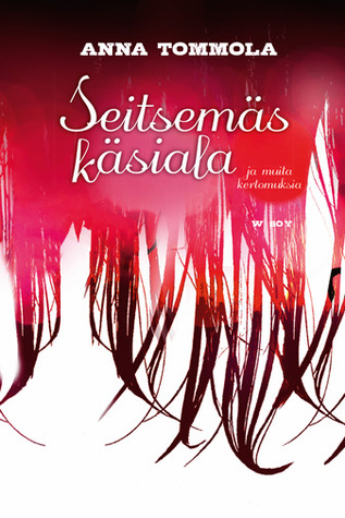Seitsemäs käsiala ja muita kertomuksia (Hardcover)