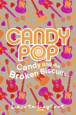 Candy and the Broken Biscuits (Candypop #1)