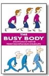 The Busy Body : Stress-Free Posture for Modern Life