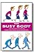 The Busy Body  by Penny Ingham