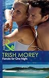 Fiancée for One Night by Trish Morey Fiancée for One Night by Trish Morey