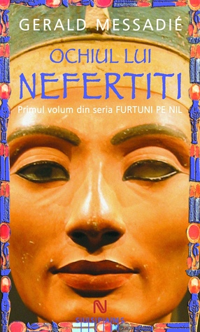 Ochiul lui Nefertiti (Furtuni pe Nil, #1)
