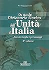 Grande dizionario storico dell'Unità d'Italia: Eventi, luoghi e personaggi Vol. 3