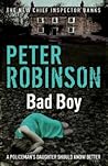 Bad Boy by Peter    Robinson