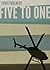 Five To One