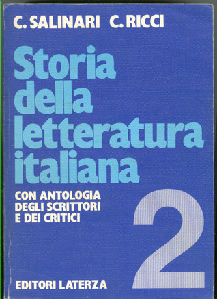 Storia della letteratura italiana Volume 2: Con antologia degli scrittori e dei critici (Paperback)