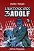 L'histoire des 3 Adolf, tome 1