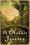 A Hobbit Journey by Matthew Dickerson