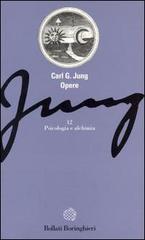 Jung Opere Volume 12: Psicologia e alchimia