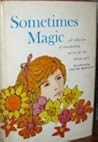 Sometimes Magic: A Collection of Outstanding Stories for the Teenage Girl