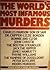 The world's most infamous murders