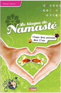 Comme deux poissons dans l'eau (Le blogue de Namasté, #2)