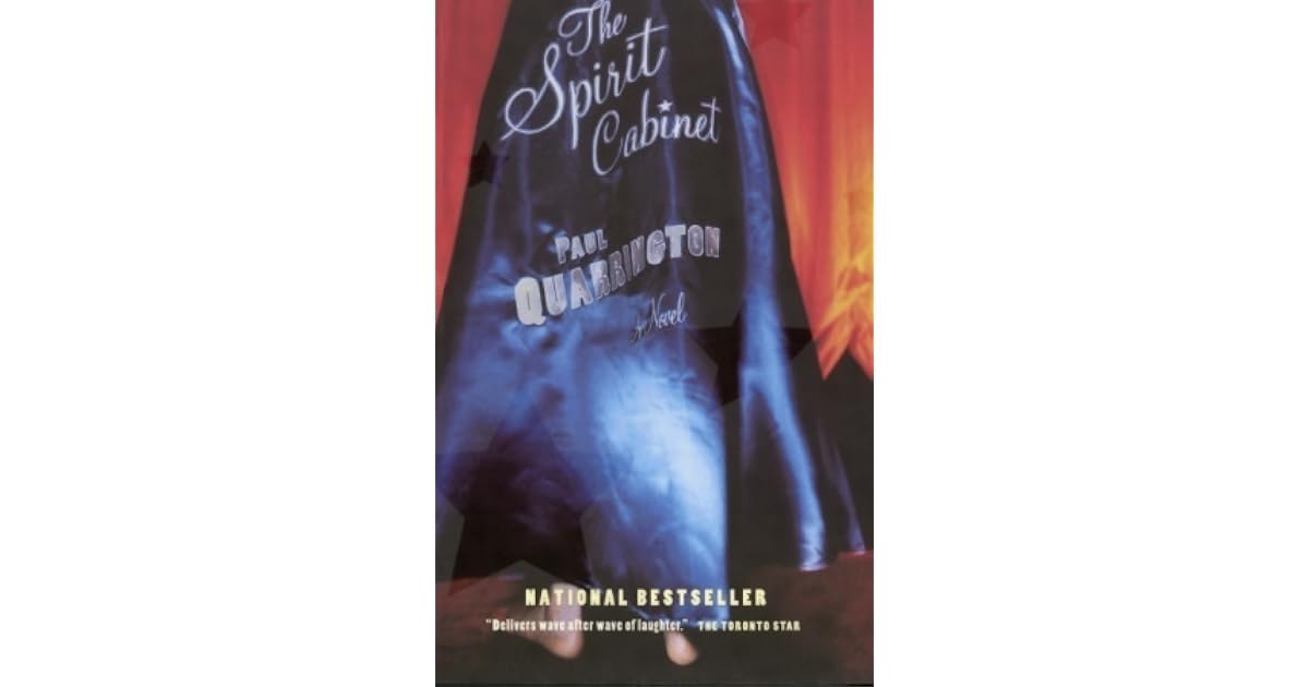 The Spirit Cabinet By Paul Quarrington