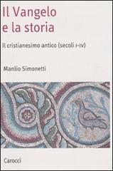 Il Vangelo e la storia. Il cristianesimo antico