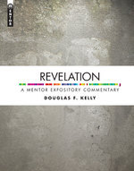 Revelation: A Mentor Expository Commentary (The Mentor Expository Series)