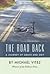 The Road Back by Michael Vitez
