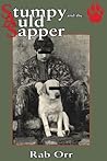 Stumpy and the Auld Sapper by Rab Orr Stumpy and the Auld Sapper by Rab Orr