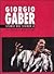 Giorgio Gaber. Storie del s...