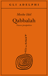 Kabbalah New Perspectives By Moshe Idel