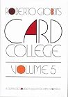 Card College, Volume 5: A Complete Course in Sleight of Hand Card Magic Card College, Volume 5: A Complete Course in Sleight of Hand Card Magic