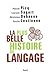 La plus belle histoire du langage